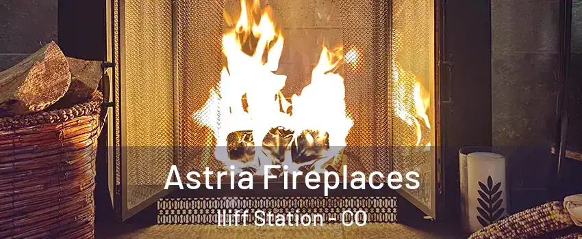 Astria Fireplaces Iliff Station - CO