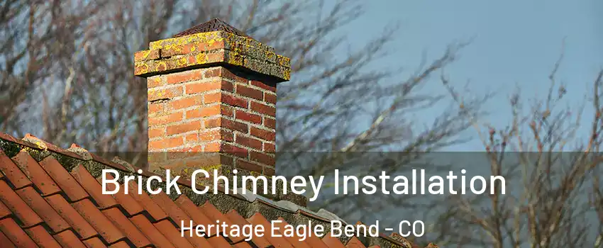 Brick Chimney Installation Heritage Eagle Bend - CO