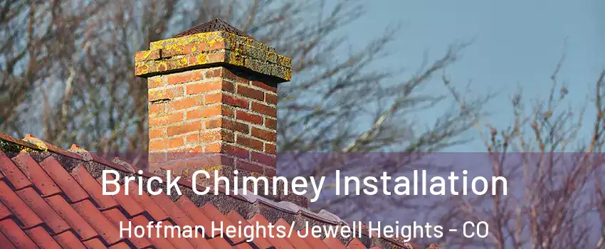 Brick Chimney Installation Hoffman Heights/Jewell Heights - CO