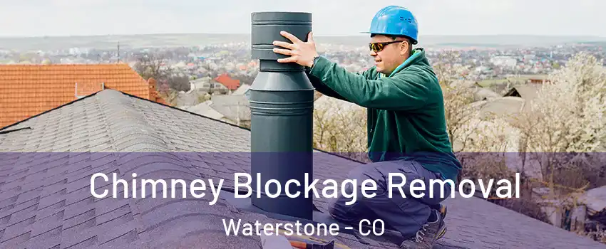 Chimney Blockage Removal Waterstone - CO