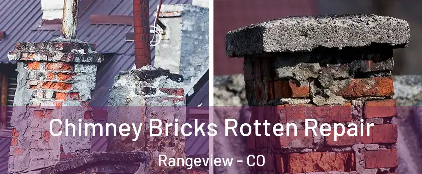 Chimney Bricks Rotten Repair Rangeview - CO