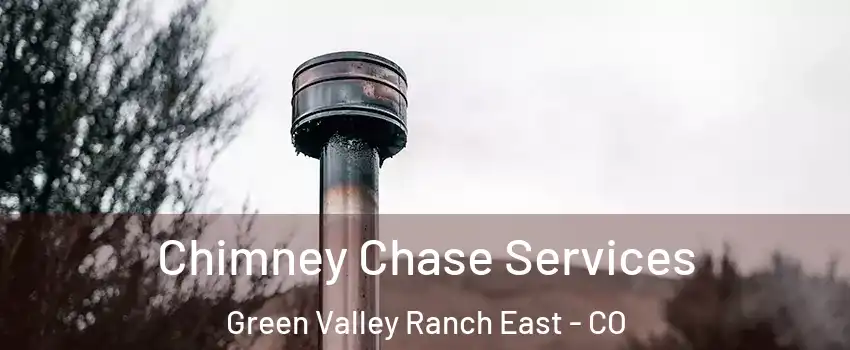 Chimney Chase Services Green Valley Ranch East - CO