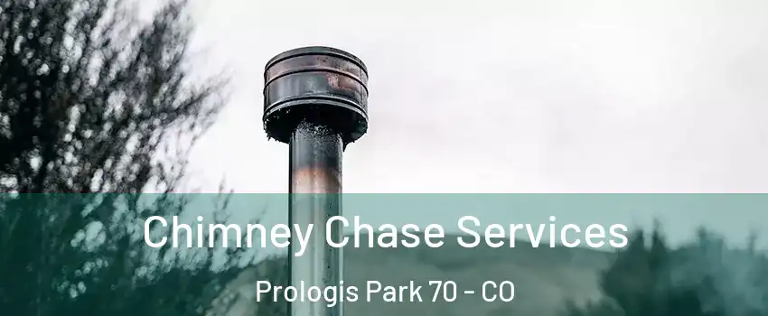 Chimney Chase Services Prologis Park 70 - CO