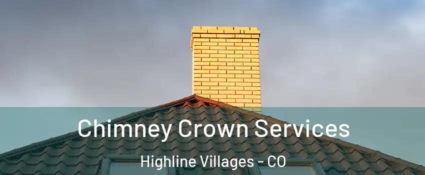 Chimney Crown Services Highline Villages - CO