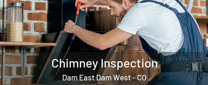 Chimney Inspection Dam East Dam West - CO