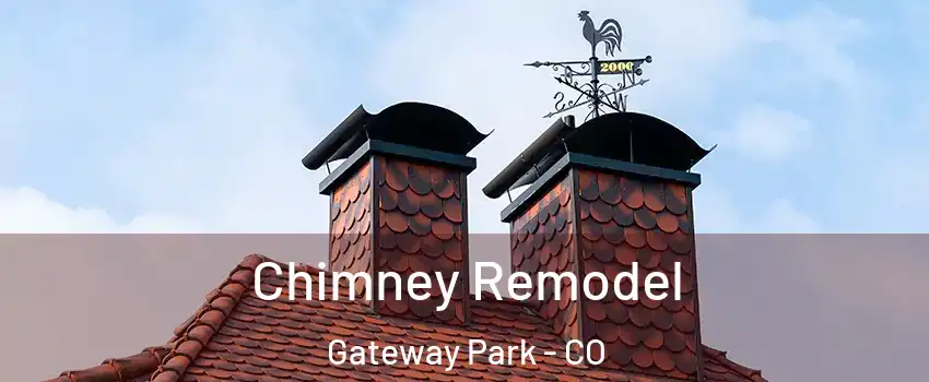 Chimney Remodel Gateway Park - CO