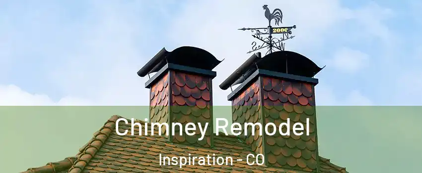 Chimney Remodel Inspiration - CO