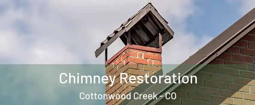 Chimney Restoration Cottonwood Creek - CO