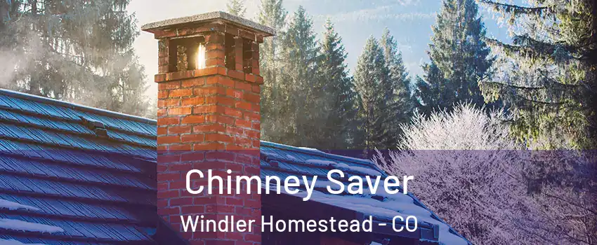 Chimney Saver Windler Homestead - CO