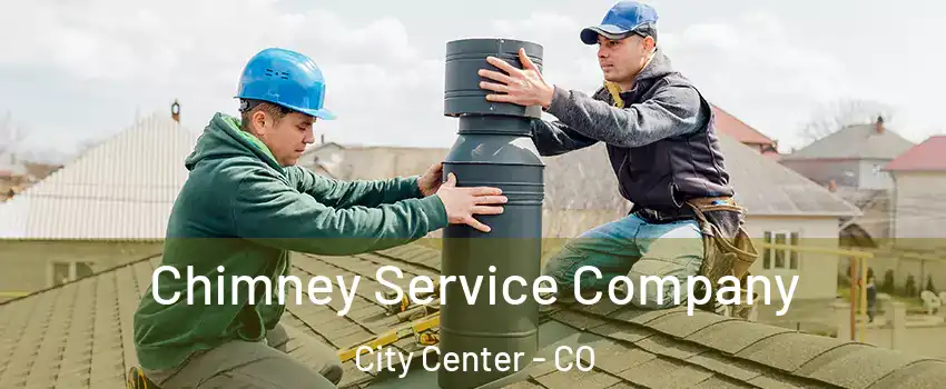 Chimney Service Company City Center - CO