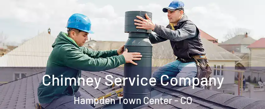 Chimney Service Company Hampden Town Center - CO