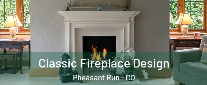 Classic Fireplace Design Pheasant Run - CO