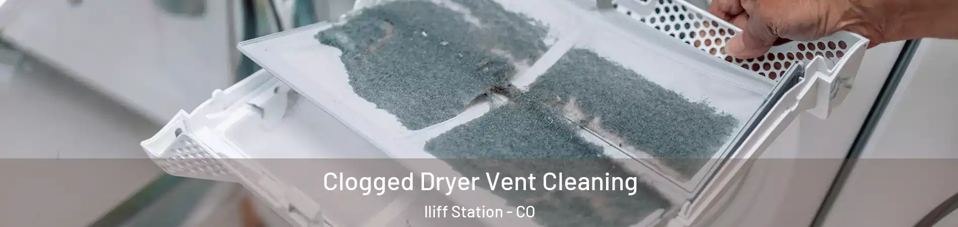 Clogged Dryer Vent Cleaning Iliff Station - CO