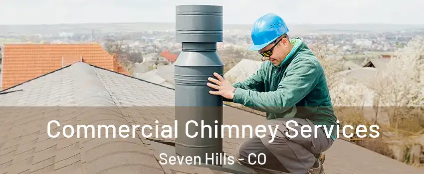 Commercial Chimney Services Seven Hills - CO