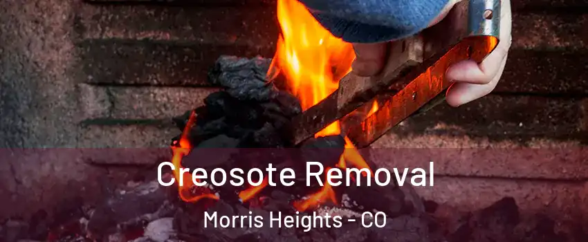 Creosote Removal Morris Heights - CO