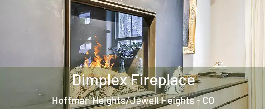 Dimplex Fireplace Hoffman Heights/Jewell Heights - CO