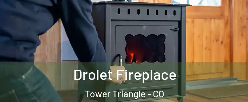 Drolet Fireplace Tower Triangle - CO