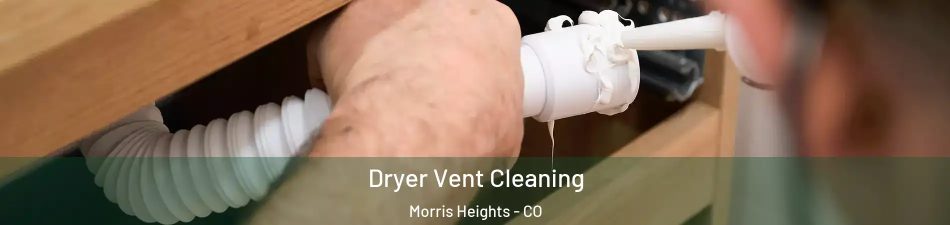 Dryer Vent Cleaning Morris Heights - CO