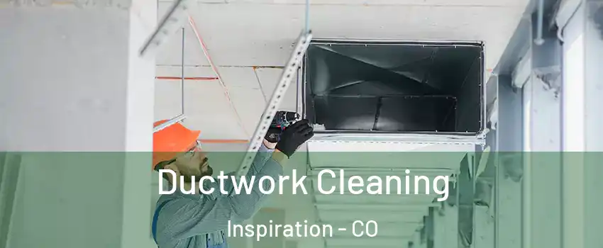 Ductwork Cleaning Inspiration - CO