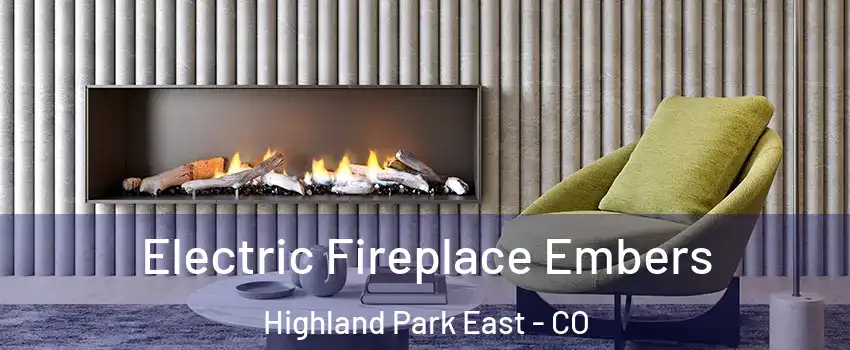 Electric Fireplace Embers Highland Park East - CO