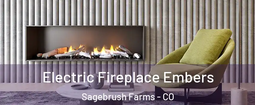 Electric Fireplace Embers Sagebrush Farms - CO