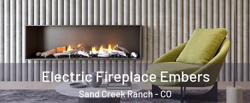 Electric Fireplace Embers Sand Creek Ranch - CO