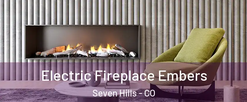 Electric Fireplace Embers Seven Hills - CO