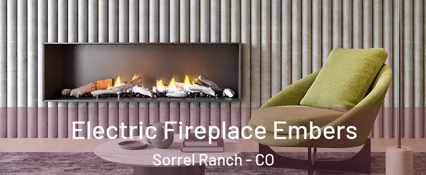 Electric Fireplace Embers Sorrel Ranch - CO