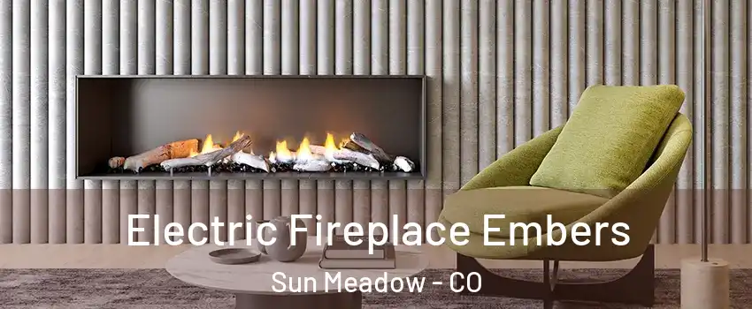 Electric Fireplace Embers Sun Meadow - CO