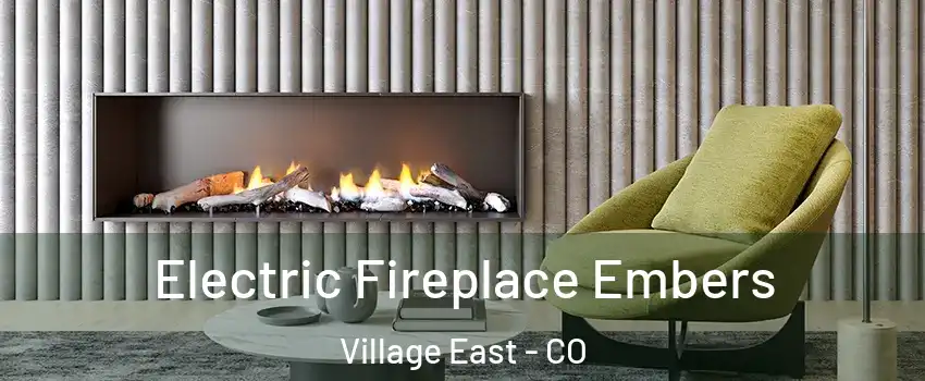 Electric Fireplace Embers Village East - CO