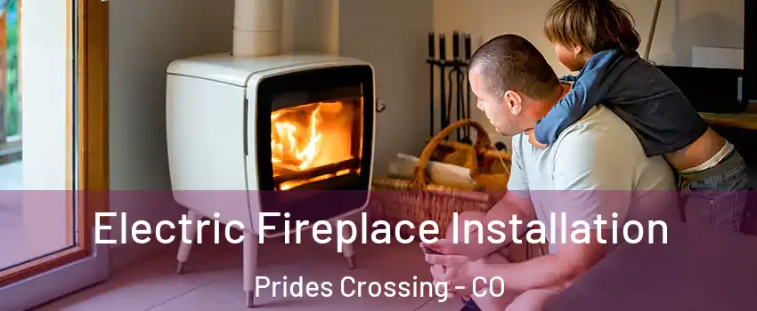 Electric Fireplace Installation Prides Crossing - CO