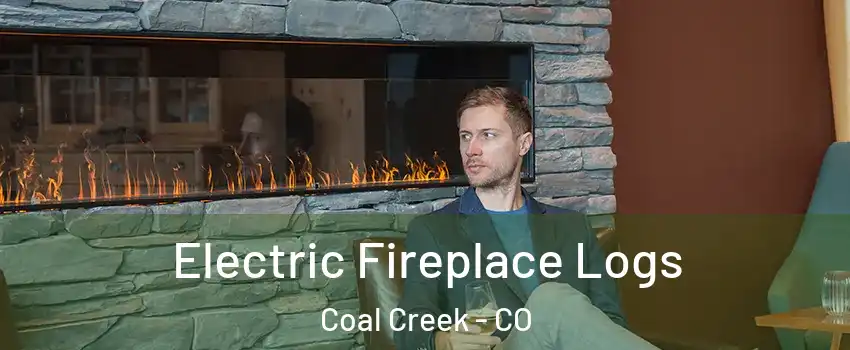 Electric Fireplace Logs Coal Creek - CO