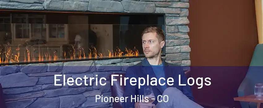 Electric Fireplace Logs Pioneer Hills - CO