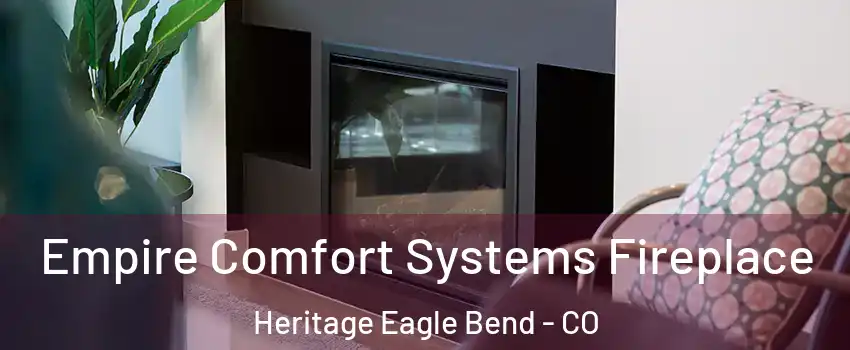 Empire Comfort Systems Fireplace Heritage Eagle Bend - CO