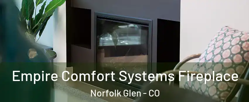 Empire Comfort Systems Fireplace Norfolk Glen - CO