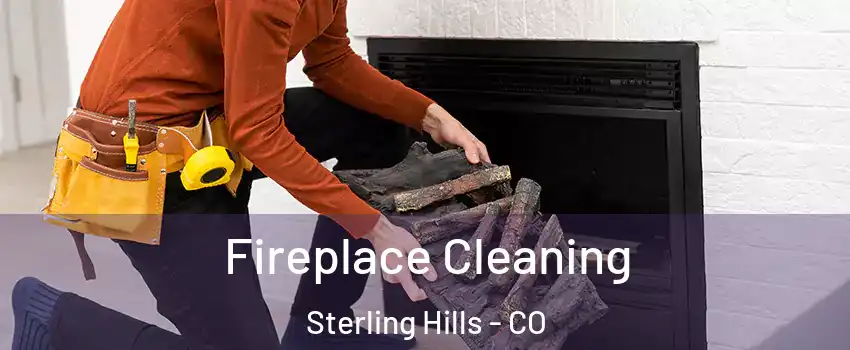 Fireplace Cleaning Sterling Hills - CO