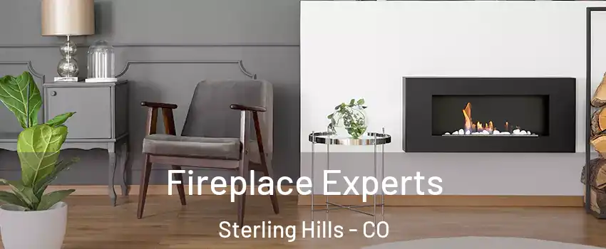 Fireplace Experts Sterling Hills - CO