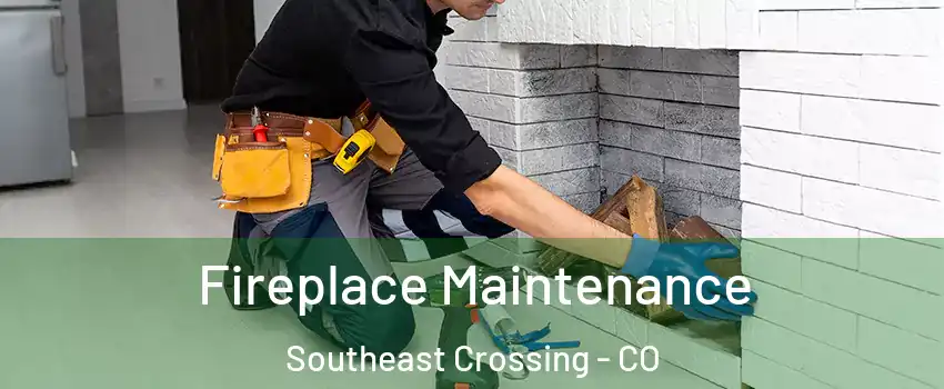 Fireplace Maintenance Southeast Crossing - CO