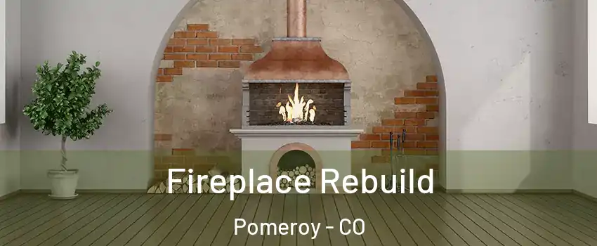 Fireplace Rebuild Pomeroy - CO