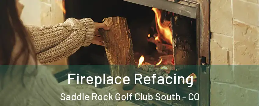 Fireplace Refacing Saddle Rock Golf Club South - CO