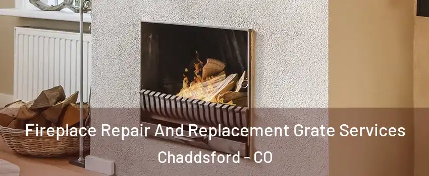 Fireplace Repair And Replacement Grate Services Chaddsford - CO