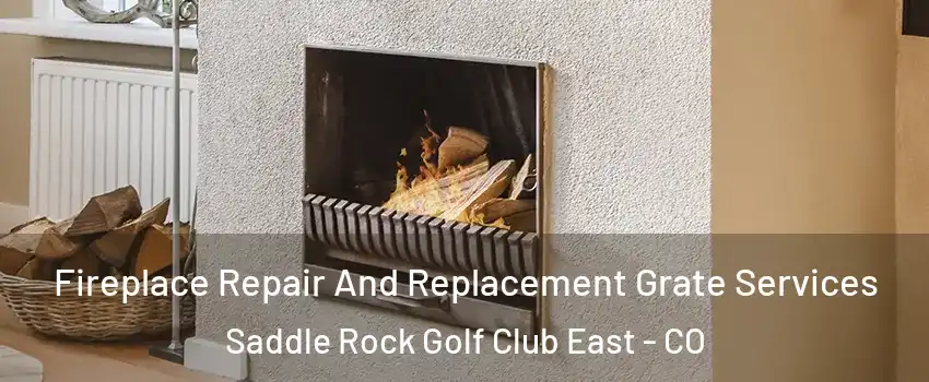 Fireplace Repair And Replacement Grate Services Saddle Rock Golf Club East - CO