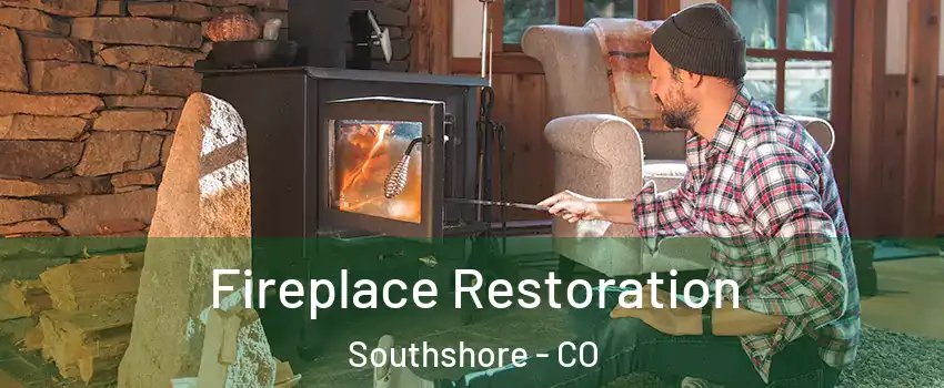 Fireplace Restoration Southshore - CO