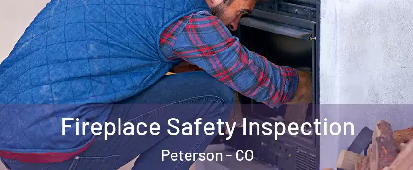 Fireplace Safety Inspection Peterson - CO