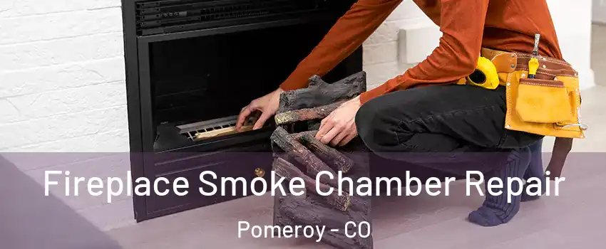 Fireplace Smoke Chamber Repair Pomeroy - CO