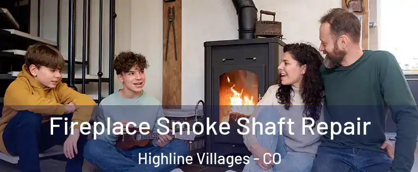 Fireplace Smoke Shaft Repair Highline Villages - CO