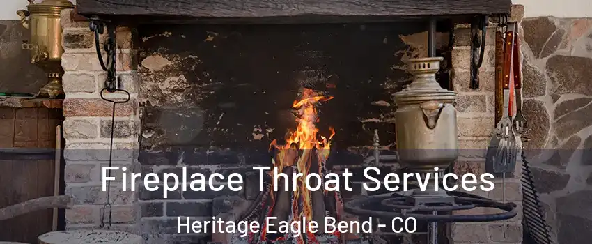 Fireplace Throat Services Heritage Eagle Bend - CO