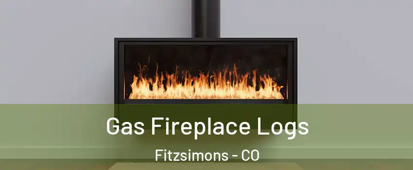 Gas Fireplace Logs Fitzsimons - CO