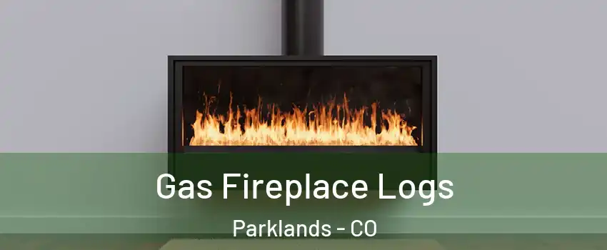 Gas Fireplace Logs Parklands - CO