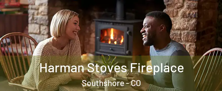 Harman Stoves Fireplace Southshore - CO